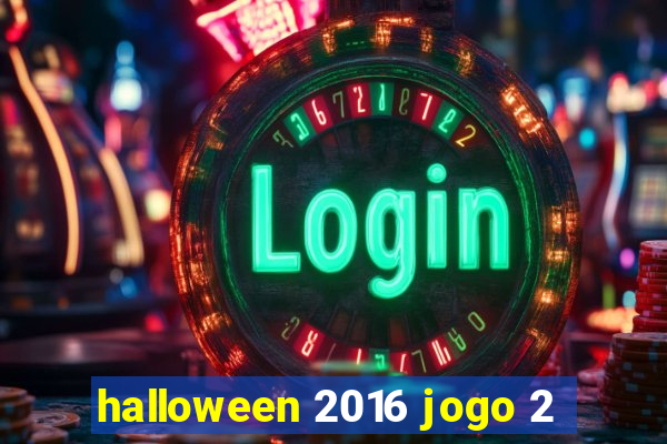 halloween 2016 jogo 2